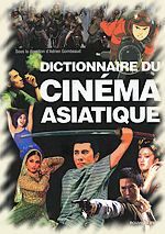 Dictionnaire du Cinéma asiatique