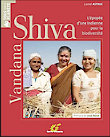Vandana Shiva L'épopée d'une indienne